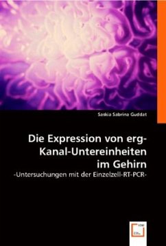 Die Expression von erg-Kanal-Untereinheiten im Gehirn - med. Saskia, Dr.