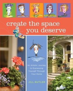 Create the Space You Deserve - Butler, Jill