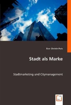 Stadt als Marke - Eva- Christin Putz