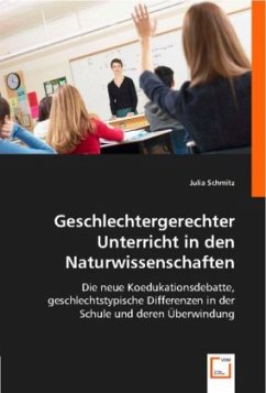 Geschlechtergerechter Unterricht in den Naturwissenschaften - Schmitz, Julia