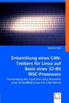 Entwicklung eines CAN-Treibers für Linux auf Basis eines 32-Bit RISC-Prozessors - Kolb, Benjamin