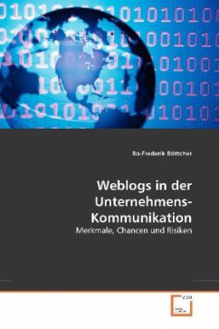 Weblogs in der Unternehmens-Kommunikation - Böttcher, Bo-Frederik