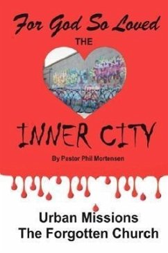 For God so Loved the Inner-City - Mortensen, Phil