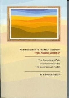 An Introduction to the New Testament: Three Volume Collection - Hiebert, D. Edmond