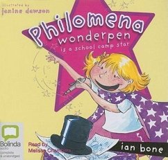 Philomena Wonderpen Is a School Camp Star - Bone, Ian