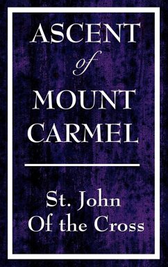 Ascent of Mount Carmel - St John Of The Cross; St John Of The Cross, John Of The Cross