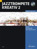 Jazztrompete kreativ, m. Audio-CD Jazztrompete kreativ, m. Audio-CD