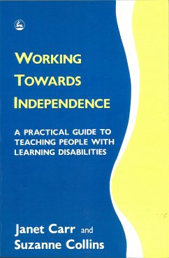 Working Towards Independence - Carr, Janet; Collins, Suzan