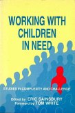 Working with Children in Need: Studies in Complexity and Challenge