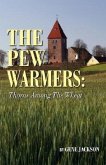 The Pew Warmers