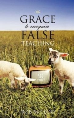 The GRACE to Recognize False Teaching - Mcleod, Bob