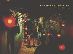 The Places We Live