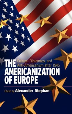 The Americanization of Europe - Herausgeber: Stephan, A.