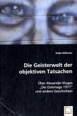 Die Geisterwelt der objektiven Tatsachen