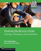 Triathlon Revolution: Training, Technique and Inspiration