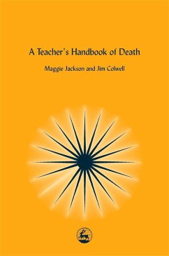 A Teacher's Handbook of Death - Colwell, Jim; Jackson, Maggie