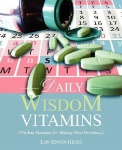 Daily Wisdom Vitamins - Hicks, Lon Edwin