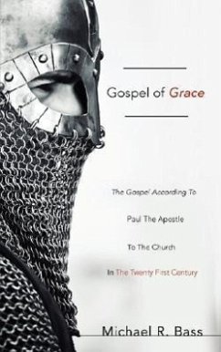 Gospel of Grace - Bass, Michael R.
