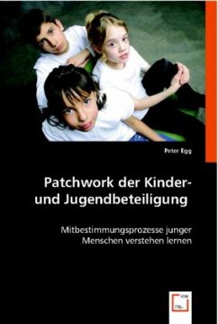 Patchwork der Kinder- und Jugendbeteiligung - Egg, Peter