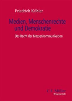 Medien, Menschenrechte und Demokratie - Kübler, Friedrich