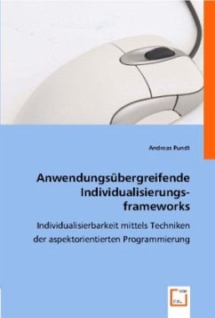 Anwendungsübergreifende Individualisierungsframeworks - Pundt, Andreas