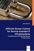 Efficient Access Control for Service-oriented IT Infrastructures