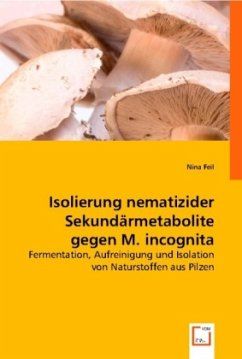 Isolierung nematizider Sekundärmetabolite gegen M. incognita - Feil, Nina