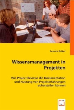 Wissensmanagement in Projekten - Dröber, Susanne