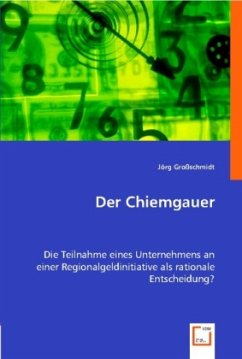 Der Chiemgauer - Großschimdt, Jörg