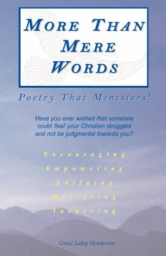 More Than Mere Words: Poetry That Ministers!! - Henderson, Grace Lajoy