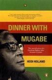 Dinner with Mugabe