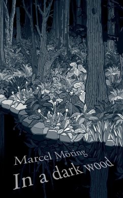 In A Dark Wood - Möring, Marcel