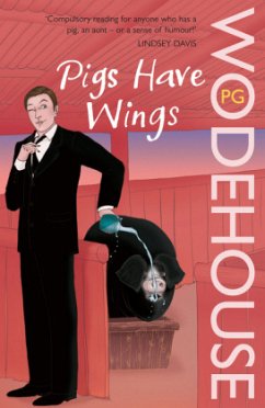 Pigs Have Wings - Wodehouse, P.G.