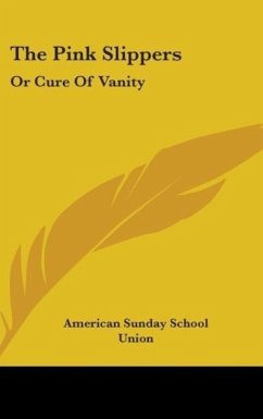 The Pink Slippers - American Sunday School Union