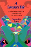 A Sorcerer's Tale A Sorcerer's Tale
