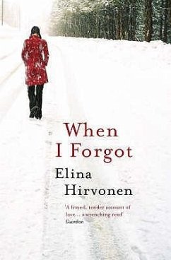 When I Forgot - Hirvonen, Elina
