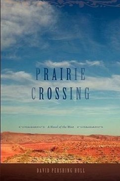 Prairie Crossing - Hull, David Pershing