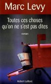 Toutes ces choses qu'on ne s'est pas dites