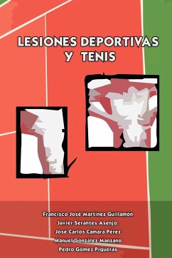 Lesiones Deportivas y Tenis - Asenjo, Javier Serantes; Manzano, Manuel Gonzlez; Piqueras, Pedro Gmez