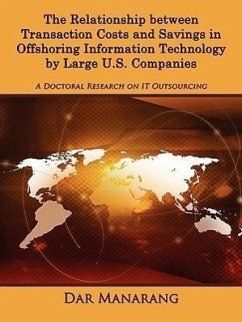 The Relationship between Transaction Costs and Savings in Offshoring Information Technology by Large U.S. Companies - Manarang, Dar