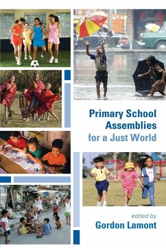 Primary School Assemblies for a Just World - Lamont, Gordon