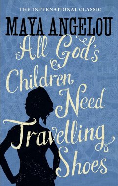 All God's Children Need Travelling Shoes - Angelou, Dr Maya