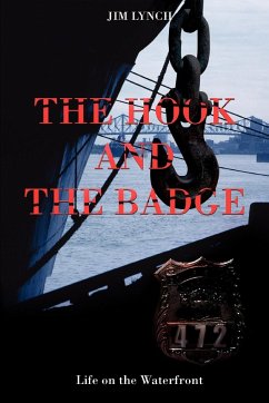 The Hook and the Badge - Lynch, Jim