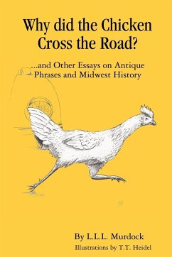 Why Did the Chicken Cross the Road? - Murdock, Larry