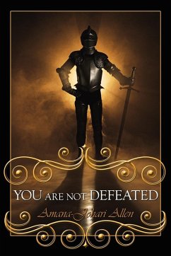You Are Not Defeated - Allen, Amana-Johari