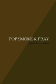 POP SMOKE & PRAY