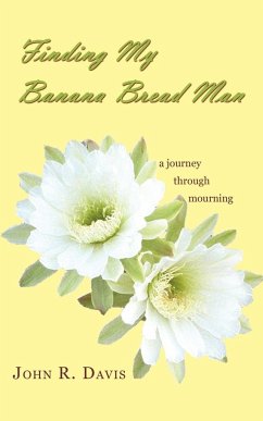 Finding My Banana Bread Man - Davis, John R.