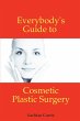 Everybody's Guide to Cosmetic Plastic... - Bild 1