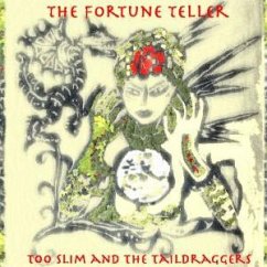 The Fortune Teller - Too Slim & the Taildraggers