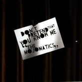 Don't Pretend That You Know Me